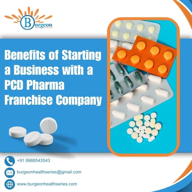 Benefits of Starting a Business with a PCD Pharma Franchise Company (1)