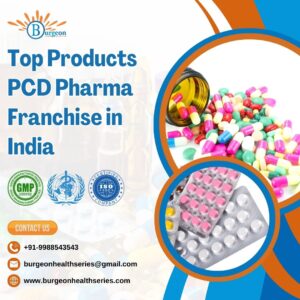 top Products PCD Pharma Franchise in India